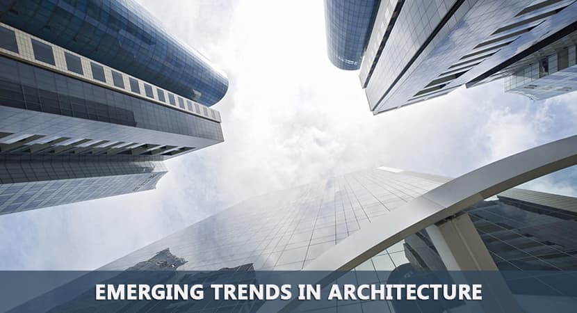 Emerging Trends in Architecture