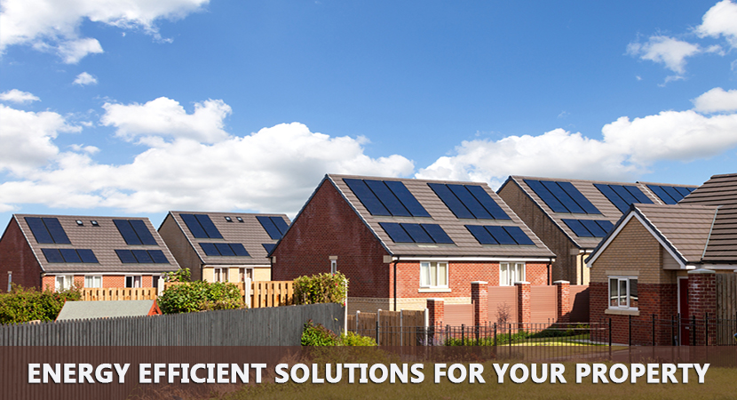 Energy Efficient Solutions for your Property